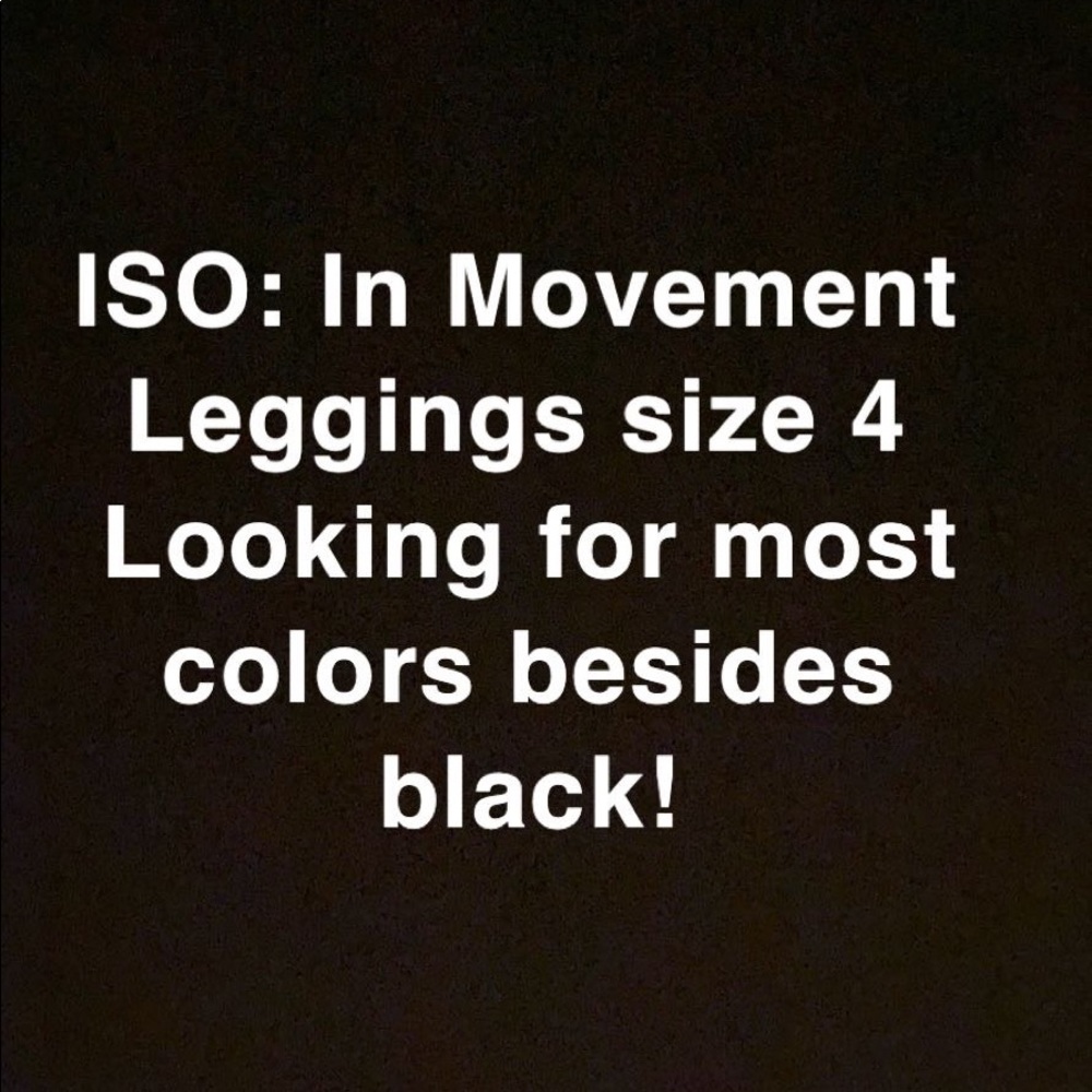 ISO: Lululemon In Movement Leggings size 4